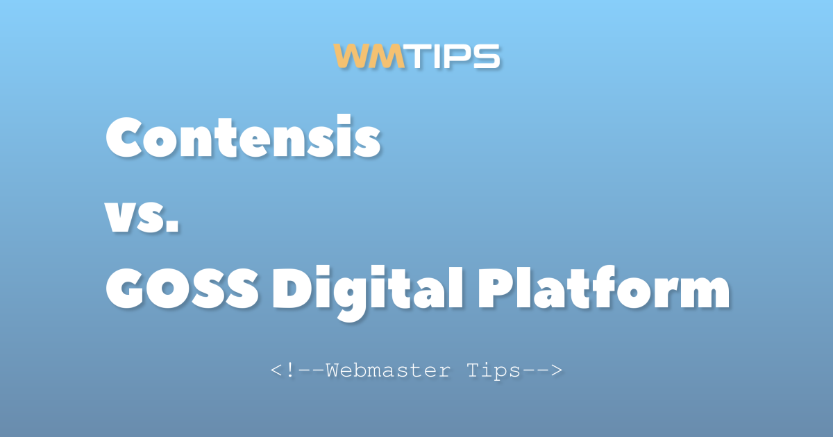 Contensis vs. GOSS Digital Platform: 2026 Market Share & Usage Comparison