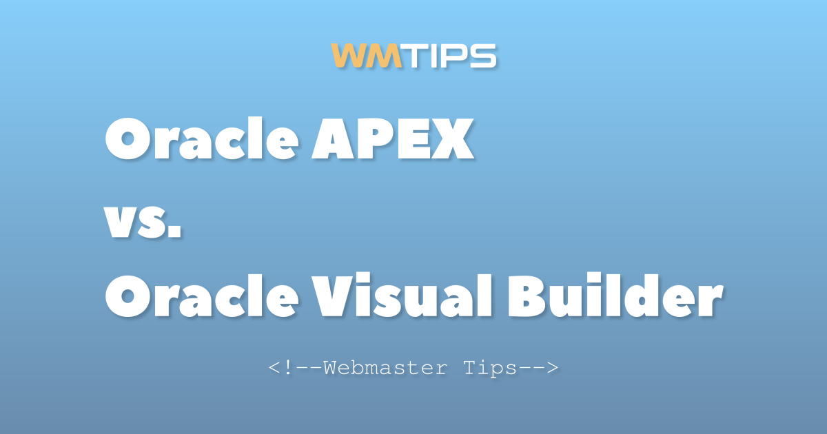Oracle APEX vs. Oracle Visual Builder: 2026 Market Share & Usage Comparison