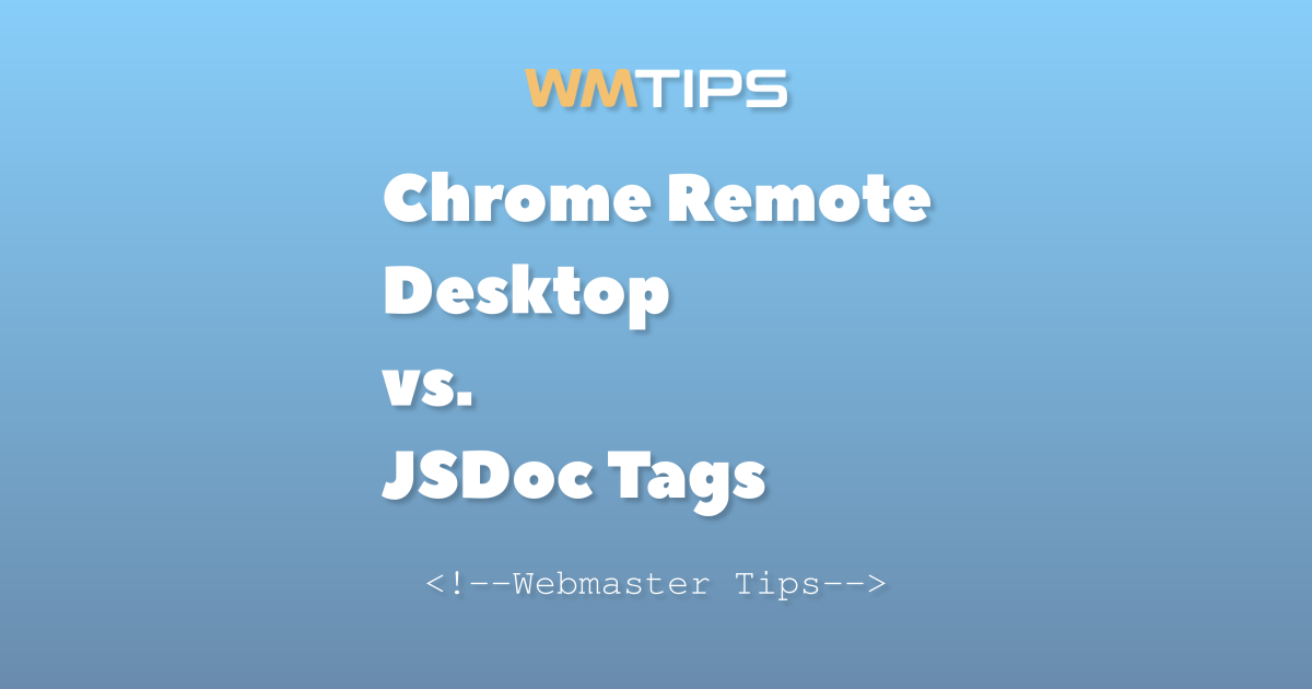 Chrome Remote Desktop vs. JSDoc Tags: 2026 Market Share & Usage Comparison