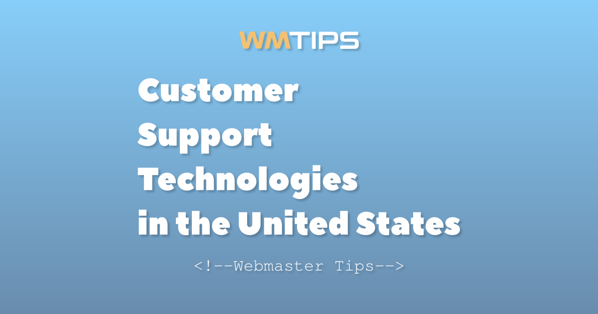 Top 25+ Customer Support Technologies in the United States by Market ...