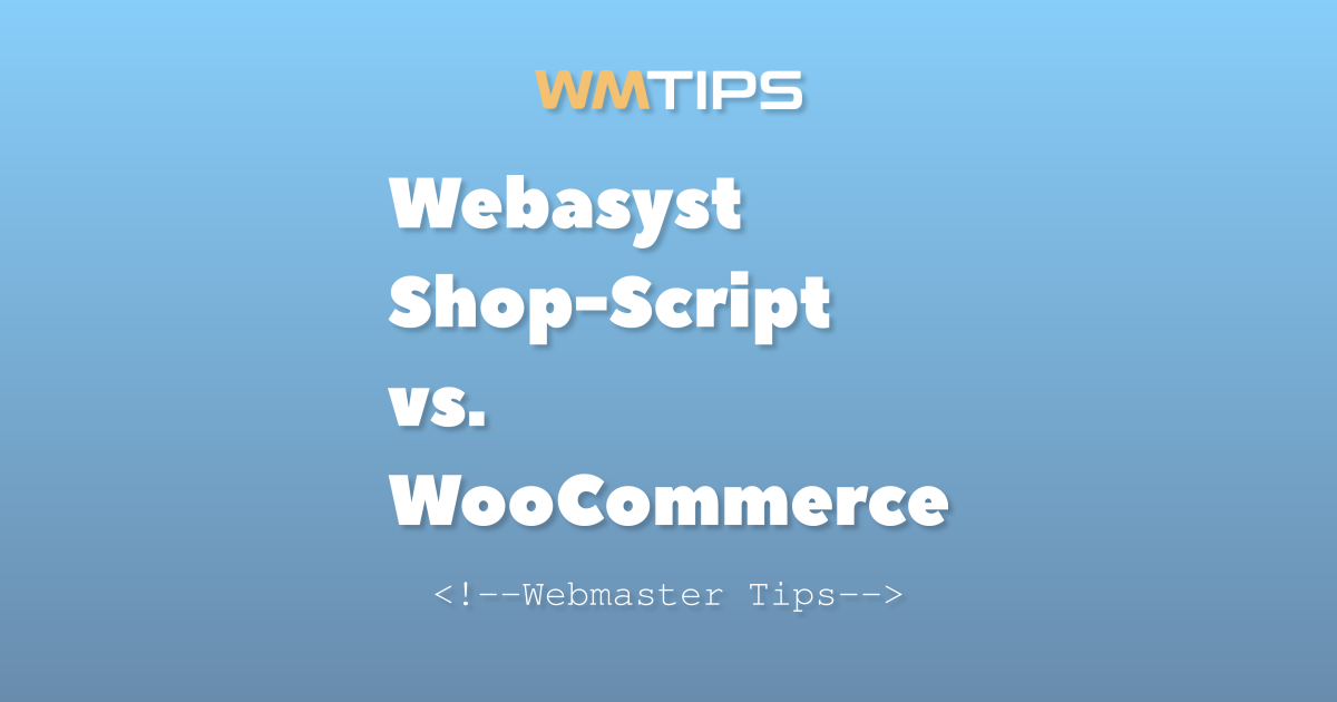 Webasyst Shop-Script vs. WooCommerce: 2026 Market Share & Usage Comparison