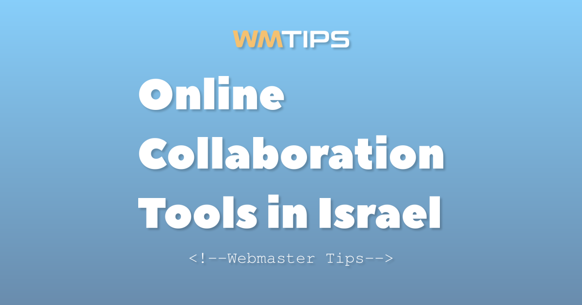 Top 25+ Online Collaboration Tools in Israel by Market Share (2026)