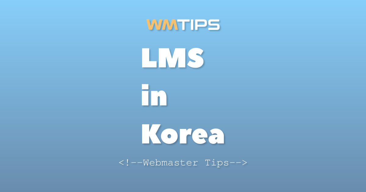 Top 11 Learning Management Systems (LMS) in Korea by Market Share (2026)
