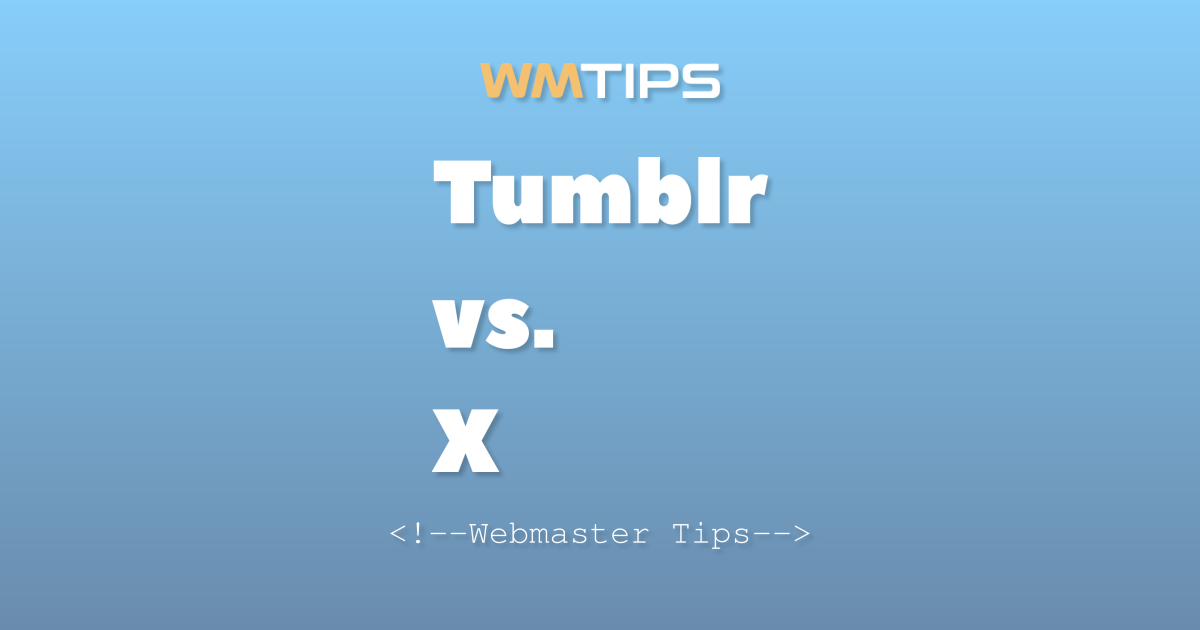 Tumblr vs. X: 2026 Market Share & Usage Comparison