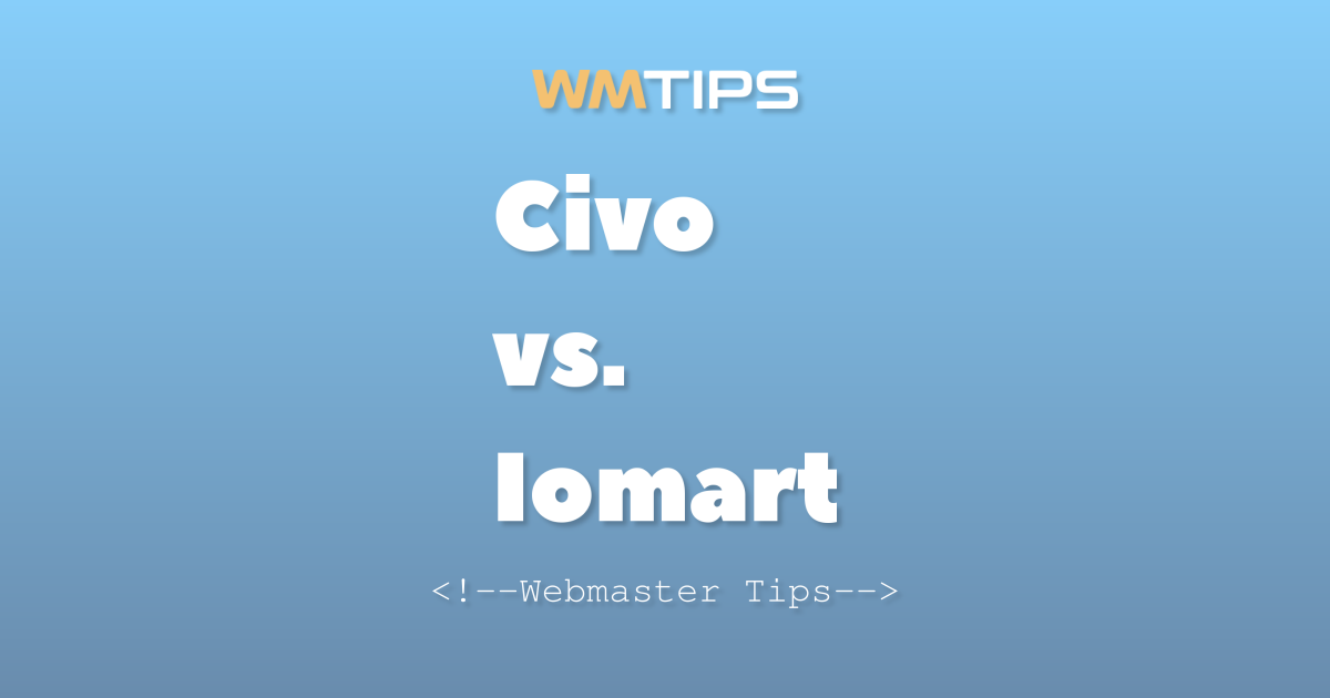Civo vs. Iomart: 2026 Market Share & Usage Comparison