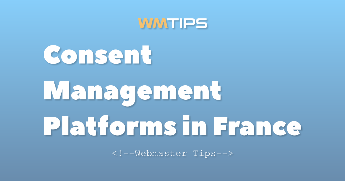 Top 25+ Consent Management Platforms (CMP) in France by Market Share (2026)