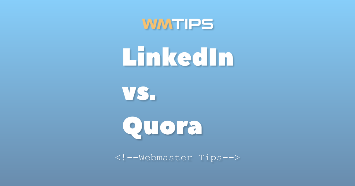 LinkedIn vs. Quora: 2026 Market Share & Usage Comparison