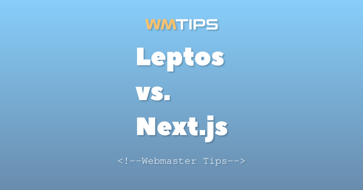 Leptos vs. Next.js: 2026 Market Share & Usage Comparison