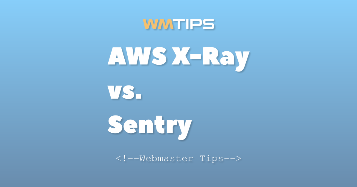 AWS X-Ray vs. Sentry: 2026 Market Share & Usage Comparison