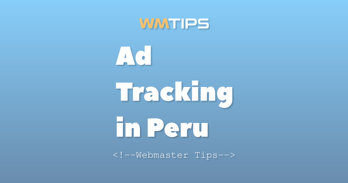 Top 10 Ad Tracking Tools in Peru in 2025
