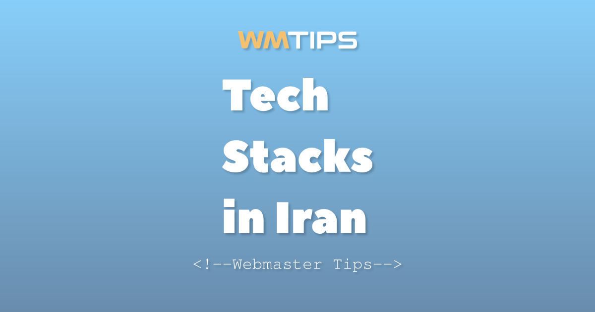 Top 10 Tech Stacks on the Web in Iran in 2026