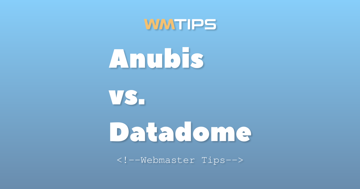 Anubis vs. Datadome: 2026 Market Share & Usage Comparison