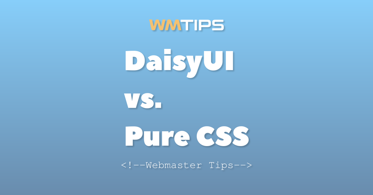 DaisyUI vs. Pure CSS: 2026 Market Share & Usage Comparison