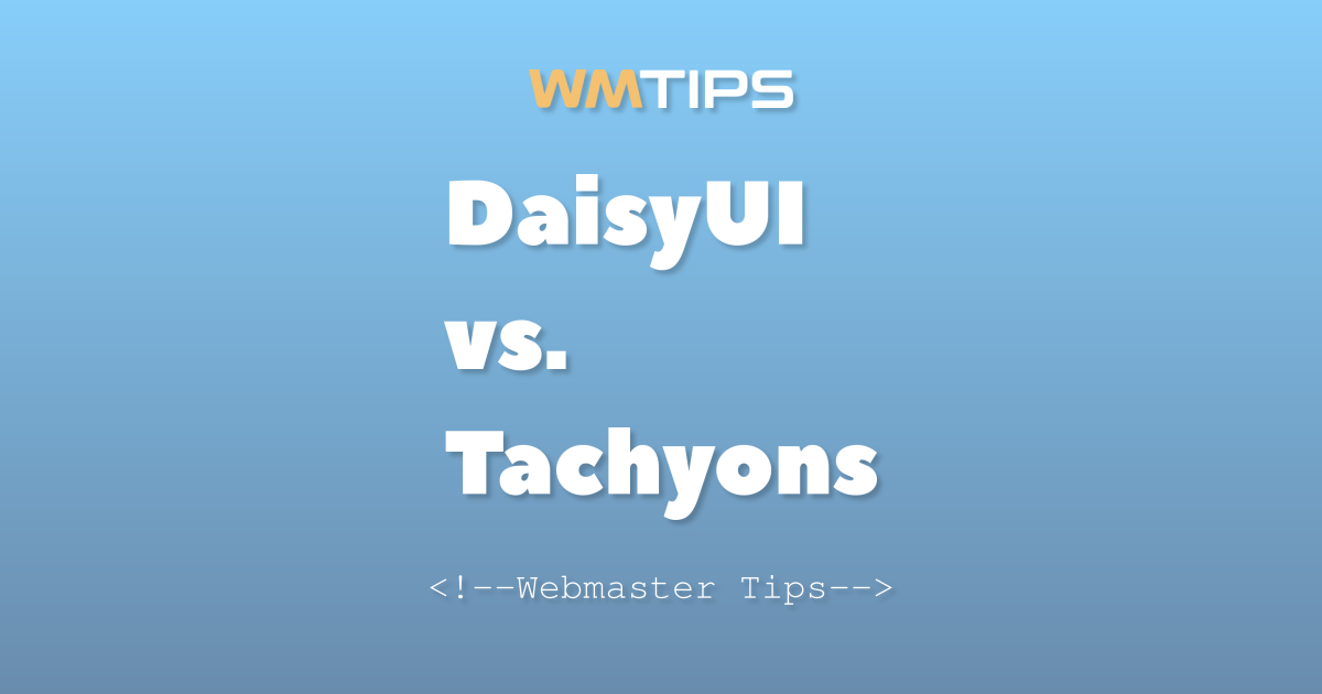 DaisyUI vs. Tachyons: 2026 Market Share & Usage Comparison