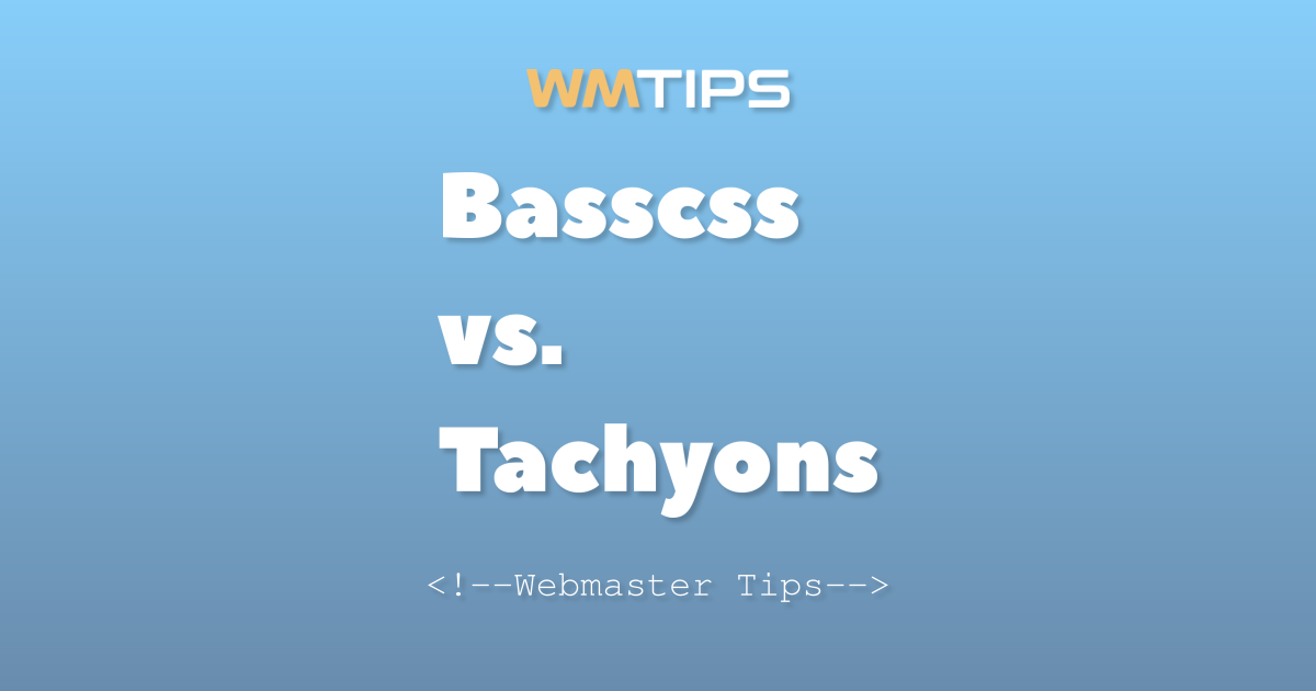 Basscss vs. Tachyons: 2026 Market Share & Usage Comparison