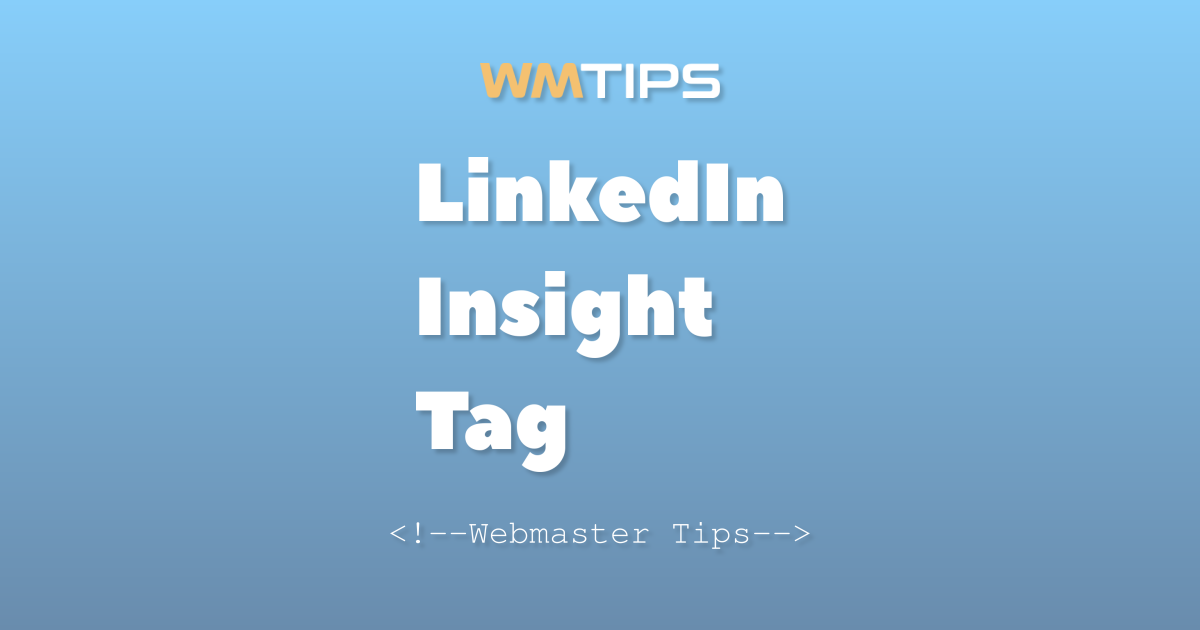 LinkedIn Insight Tag Market Share & Usage Statistics (2026)