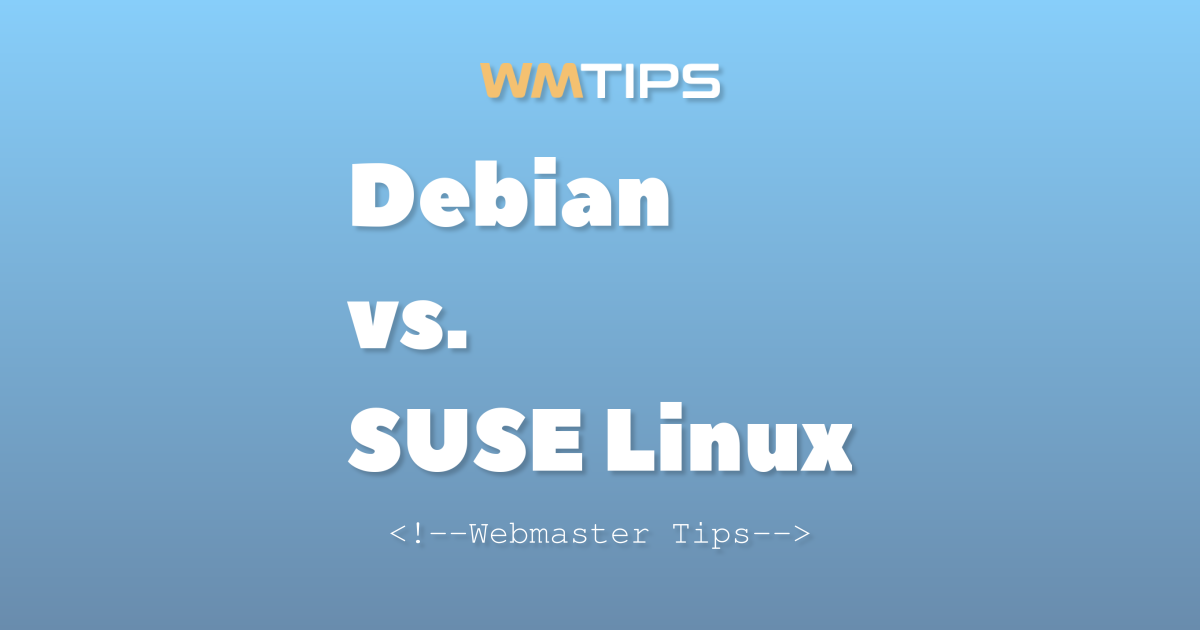 Debian vs. SUSE Linux: 2026 Market Share & Usage Comparison