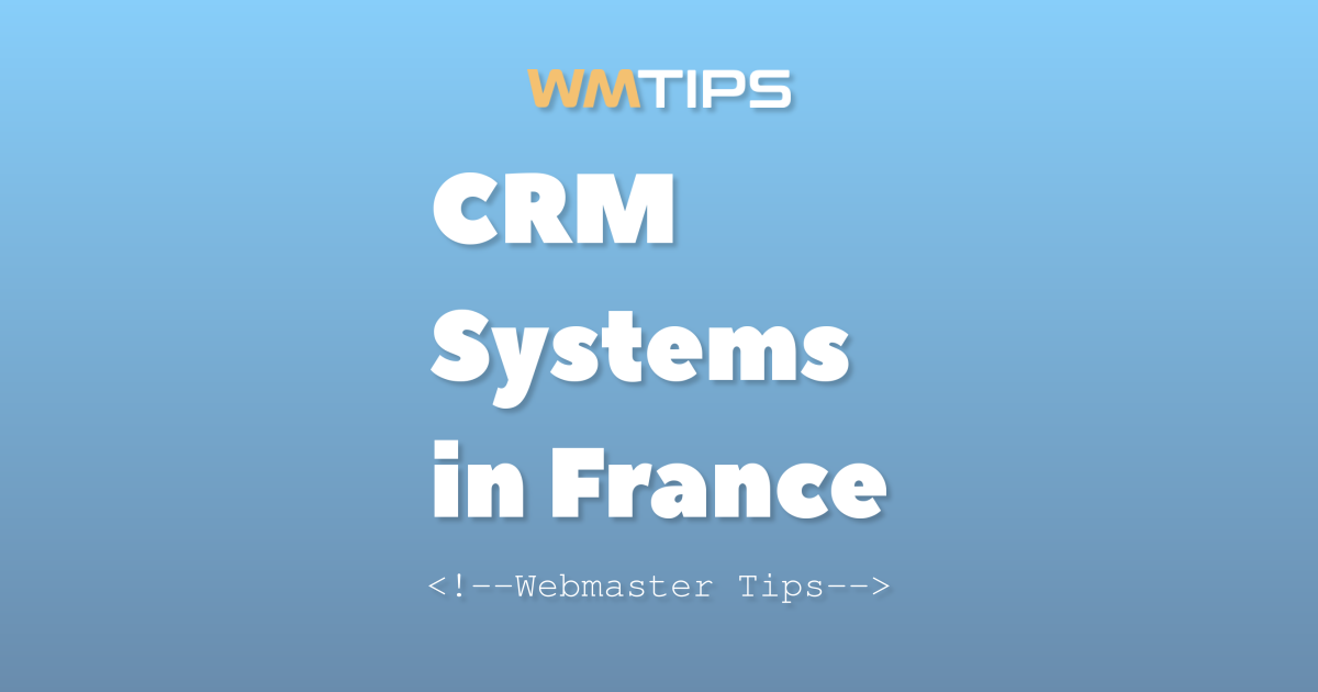 Top 25+ CRM Systems in France by Market Share (2026)