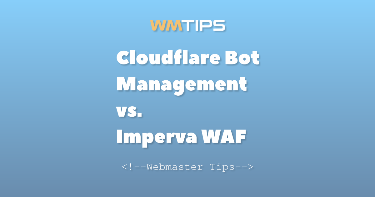 Cloudflare Bot Management vs. Imperva WAF: 2026 Market Share & Usage ...