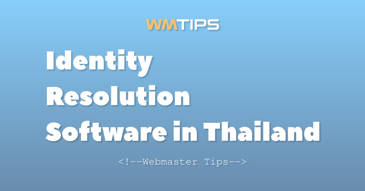 Top 13 Identity Resolution Software in Thailand by Market Share (2026)