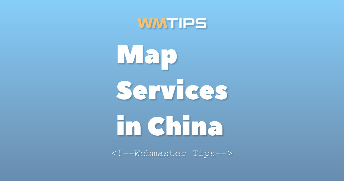 Top 14 Online Mapping Services in China by Market Share (2026)