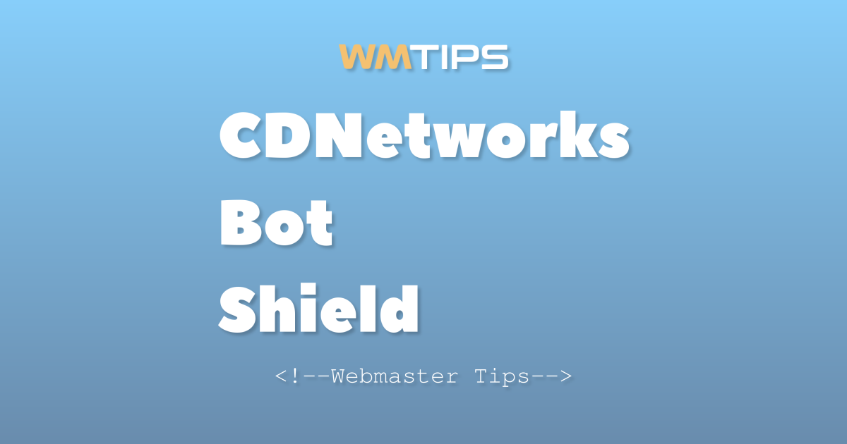 CDNetworks Bot Shield Market Share & Usage Statistics (2026)