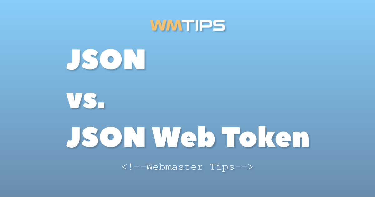 JSON vs. JSON Web Token: 2026 Market Share & Usage Comparison