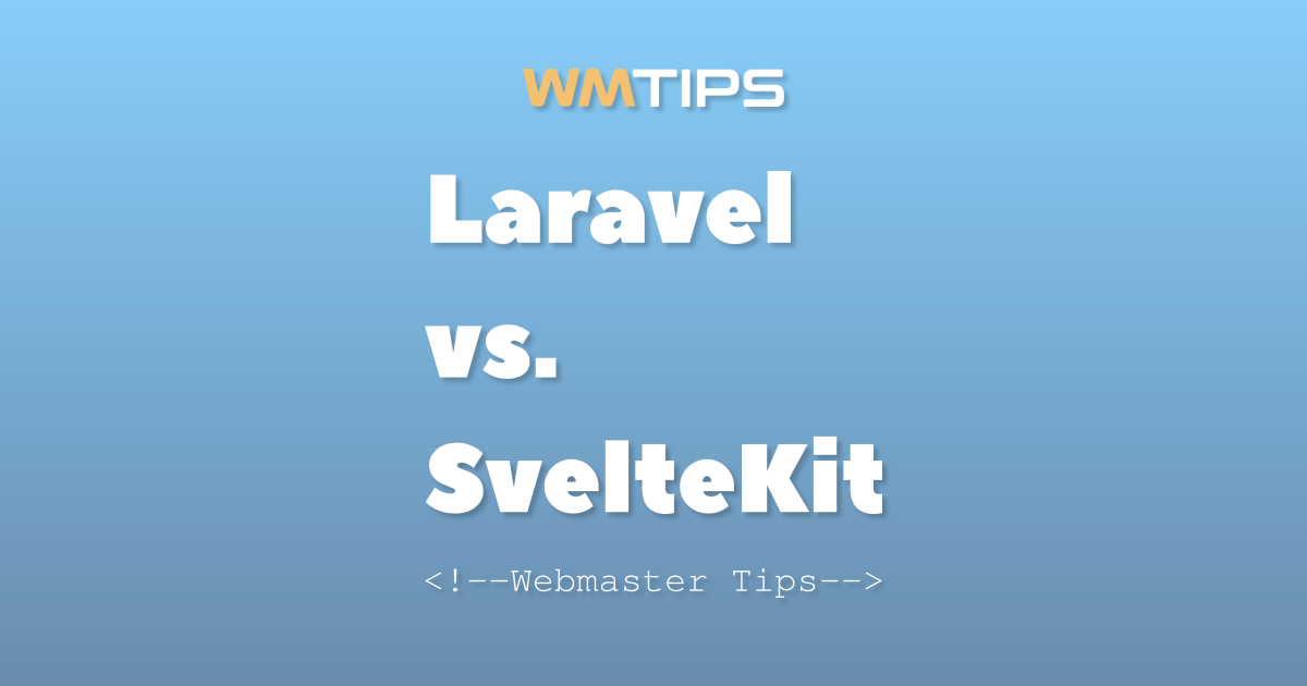 Laravel vs. SvelteKit: 2026 Market Share & Usage Comparison