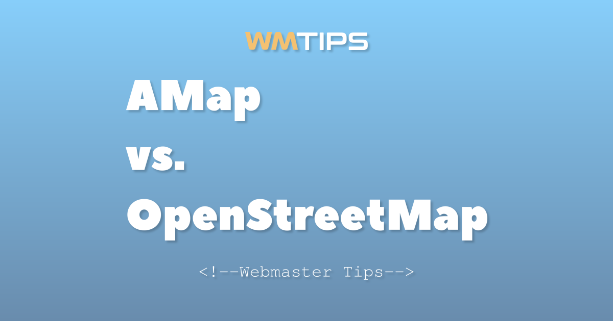 AMap vs. OpenStreetMap: 2026 Market Share & Usage Comparison