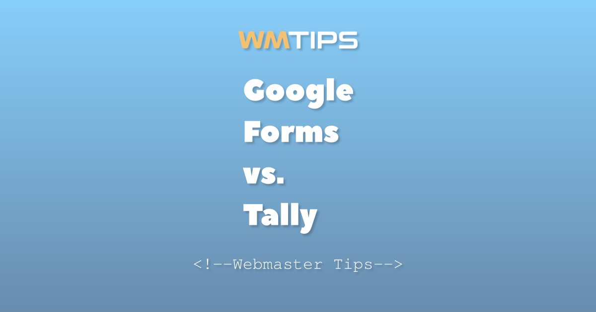 Google Forms vs. Tally: 2026 Market Share & Usage Comparison
