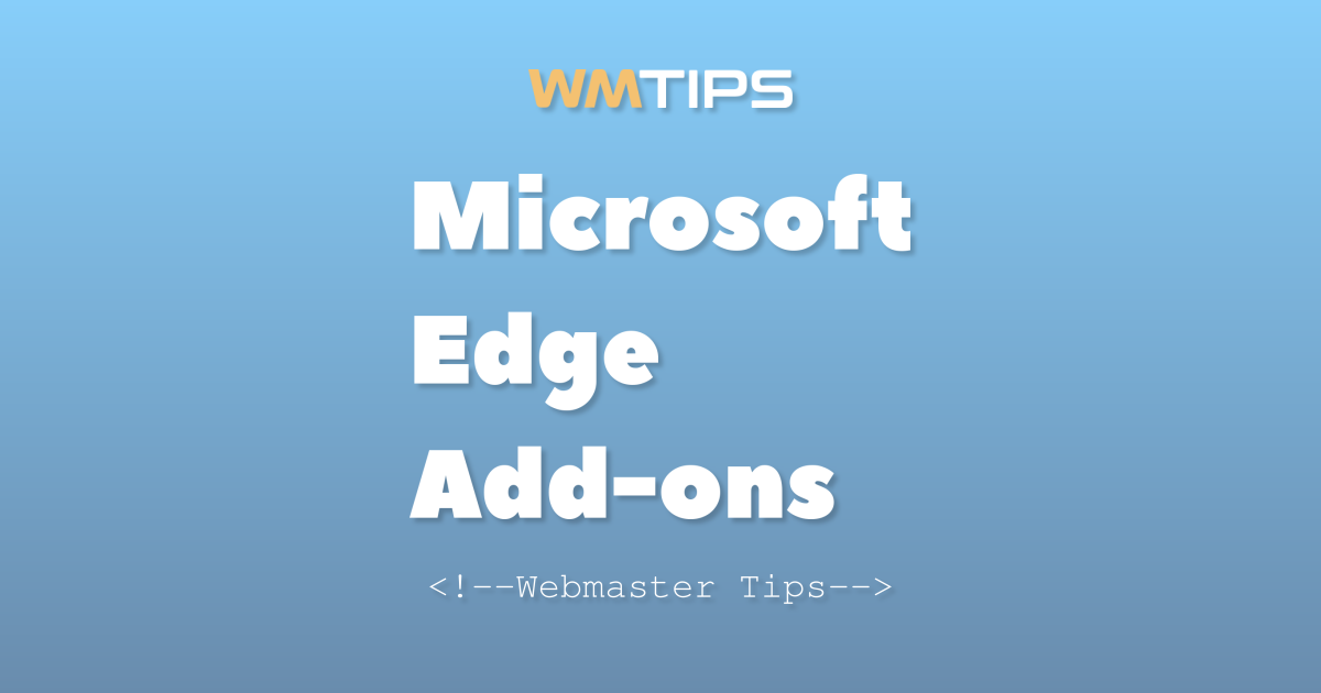 Microsoft Edge Add-ons Market Share & Usage Statistics (2026)