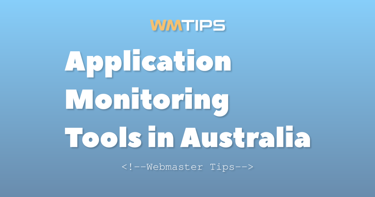 Top 25+ Application Monitoring Tools in Australia by Market Share (2026)