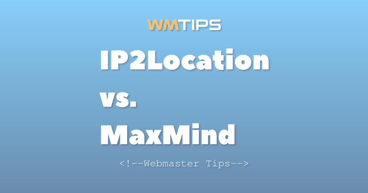 IP2Location vs. MaxMind: 2026 Market Share & Usage Comparison