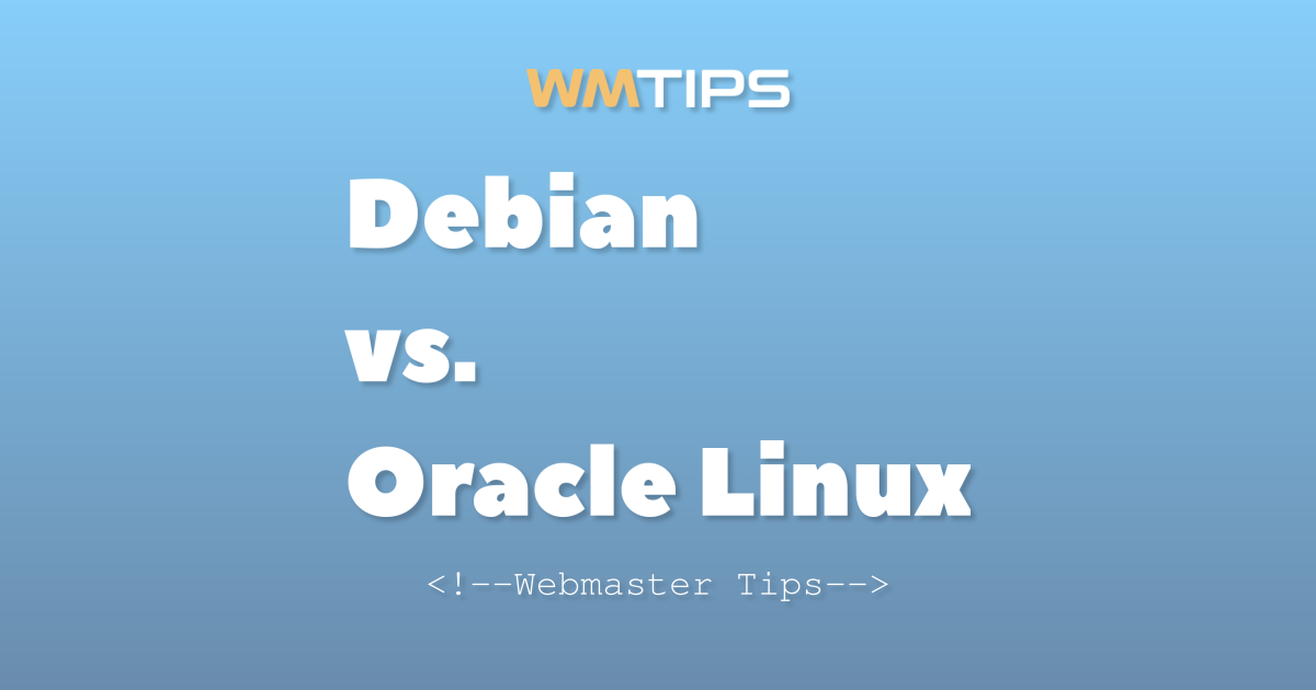 Debian vs. Oracle Linux: 2026 Market Share & Usage Comparison