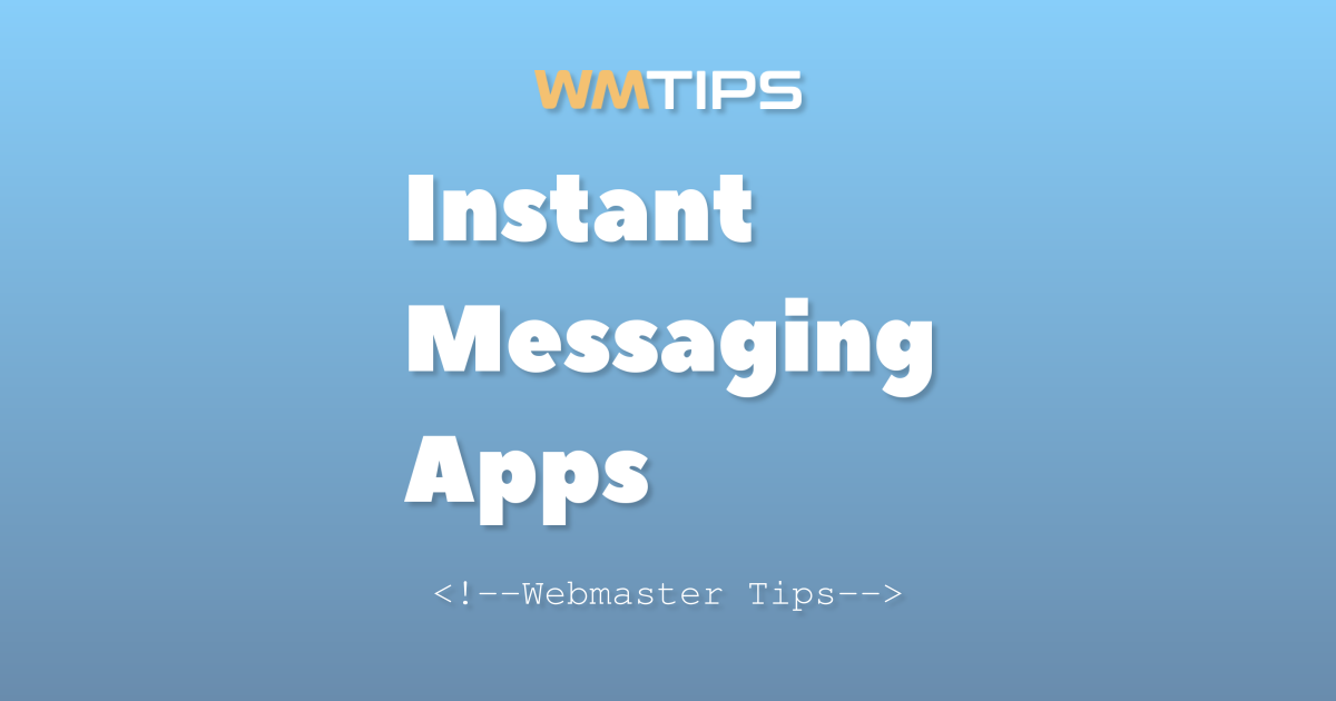 Top 25+ Instant Messaging Apps on the Web by Market Share (2026)