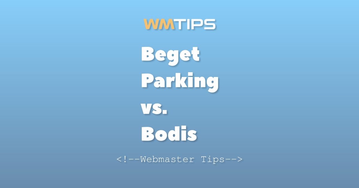 Beget Parking vs. Bodis Usage Comparison