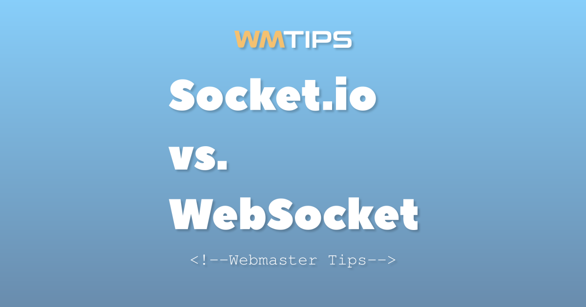 Socket.io vs. WebSocket: 2026 Market Share & Usage Comparison