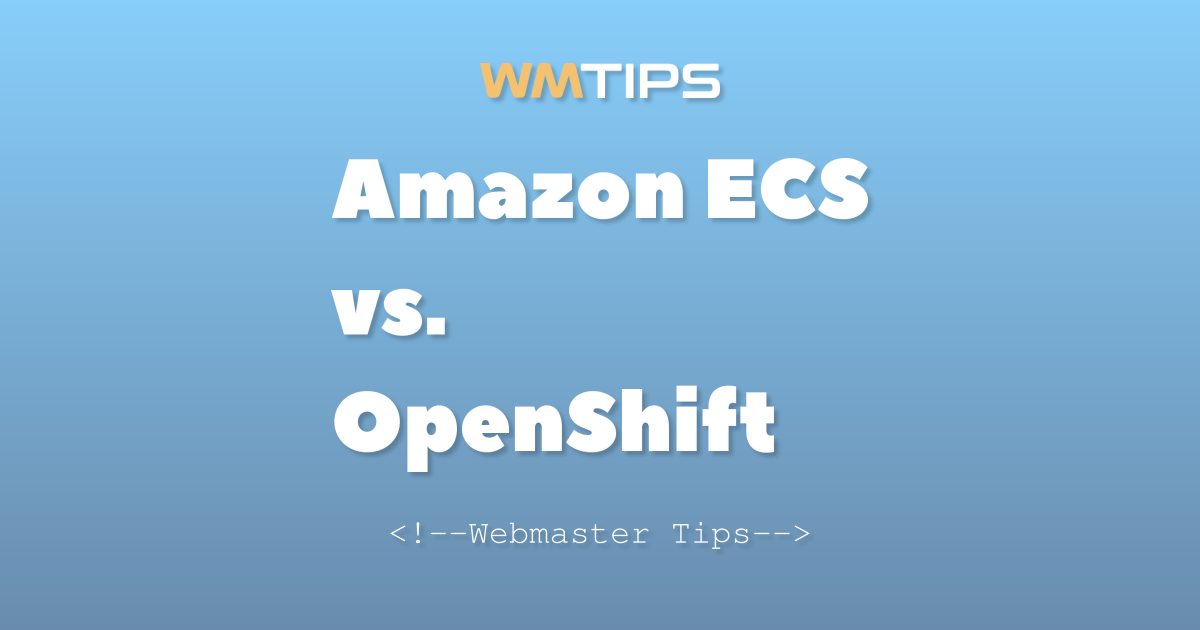 Amazon ECS vs. OpenShift: 2026 Market Share & Usage Comparison