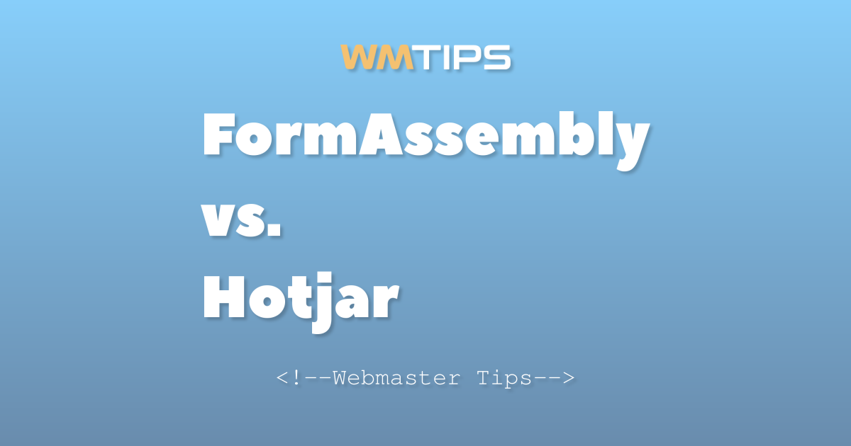 FormAssembly vs. Hotjar Usage and Pricing Comparison