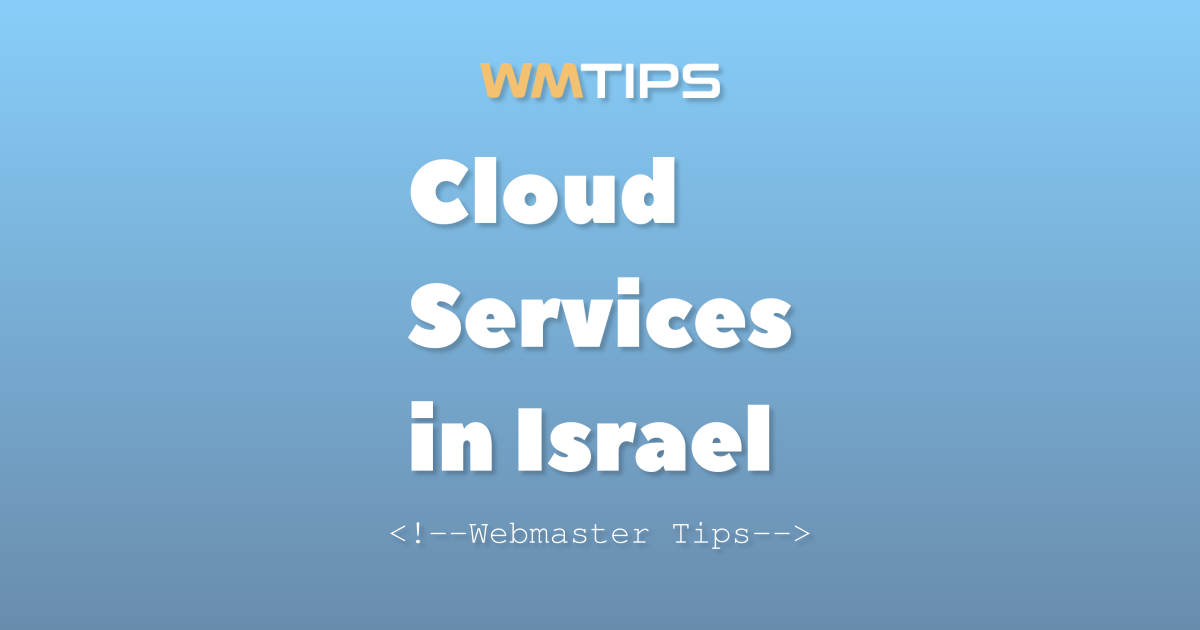 Top 25+ Cloud Service Providers in Israel by Market Share (2026)