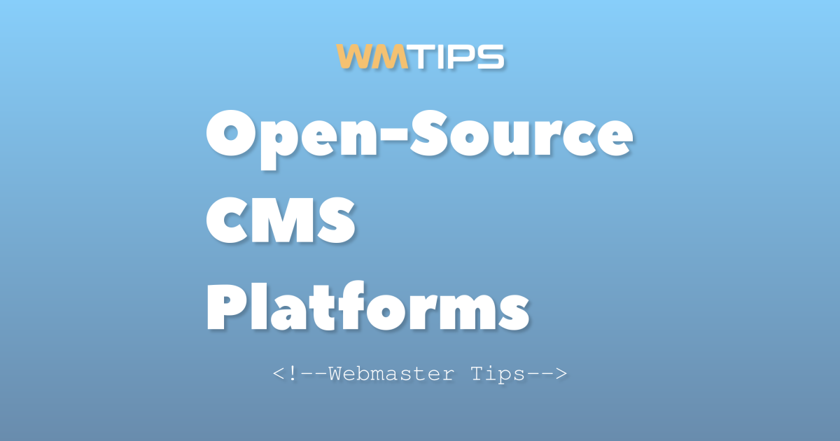 Top 25+ Open-Source Content Management Systems (CMS) by Market Share (2026)