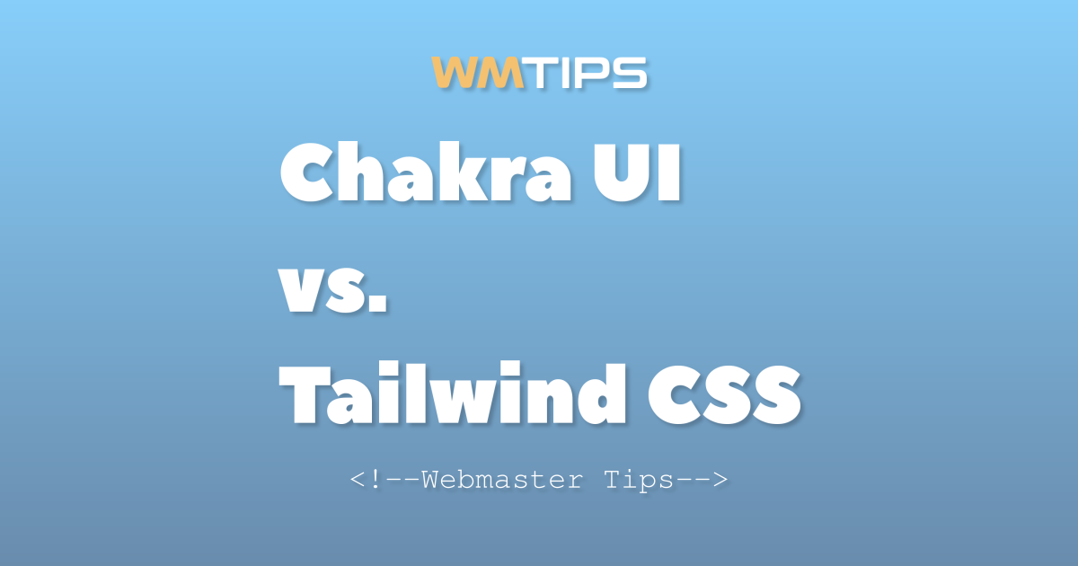Chakra UI vs. Tailwind CSS: 2026 Market Share & Usage Comparison