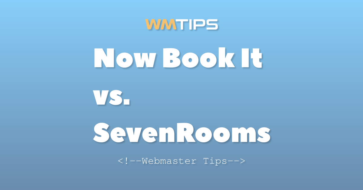 Now Book It vs. SevenRooms: 2026 Market Share & Usage Comparison