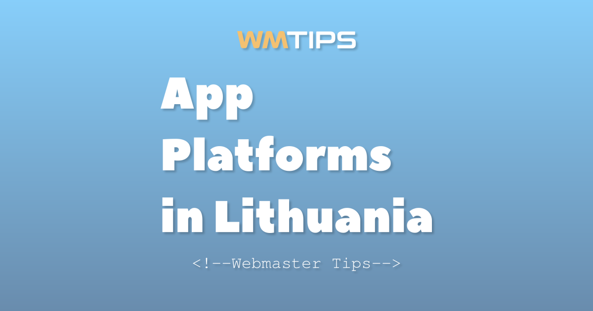 Top 10 App Platforms on the Web in Lithuania by Market Share (2026)