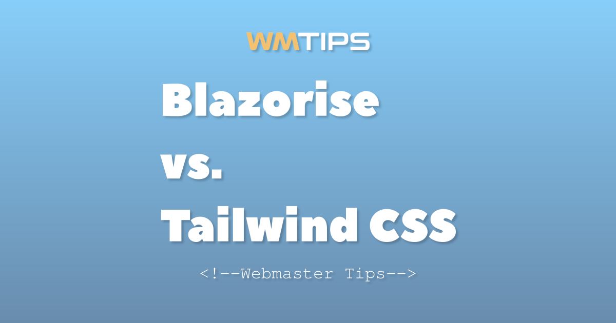 Blazorise vs. Tailwind CSS: 2026 Market Share & Usage Comparison