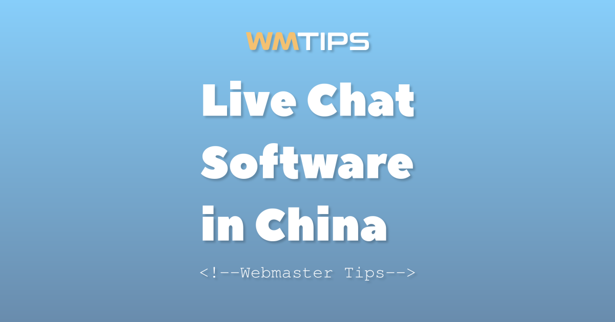 Top 25+ Live Chat Software in China by Market Share (2026)