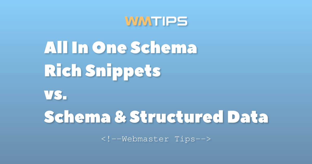 All In One Schema Rich Snippets vs. Schema & Structured Data: 2026 ...