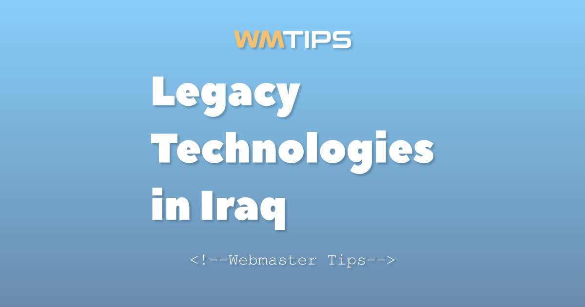 Top 25+ Legacy Technologies in Iraq by Market Share (2026)