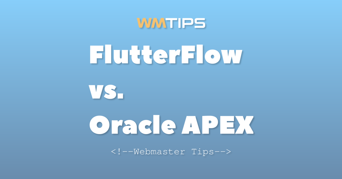 FlutterFlow vs. Oracle APEX: 2026 Market Share & Usage Comparison