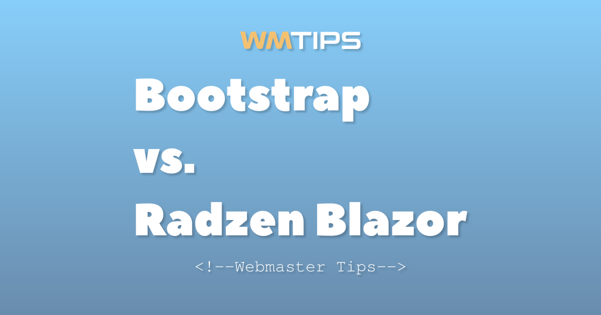 Bootstrap vs. Radzen Blazor: 2026 Market Share & Usage Comparison